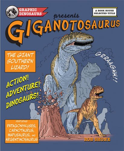Stock image for Graphic Dinosaurs: Giganotosaurus for sale by WorldofBooks