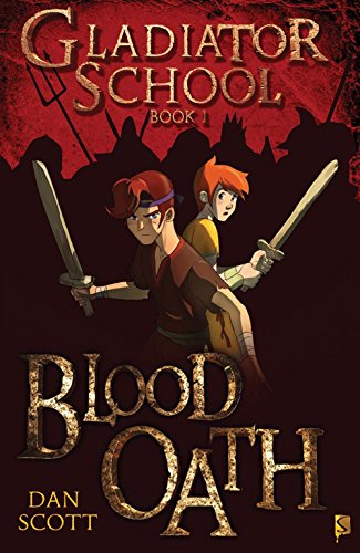 Stock image for Blood Oath: Book 1 (Gladiator School) for sale by BooksRun