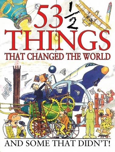 Beispielbild fr 53 1/2 Things That Changed the World zum Verkauf von Stephen White Books