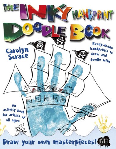 The Inky Handprint Doodle BookÂ: Ready-Made Handprints to Draw and Doodle With