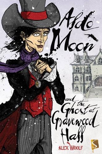 9781908177841: Aldo Moon And The Ghost At Gravewood Hall