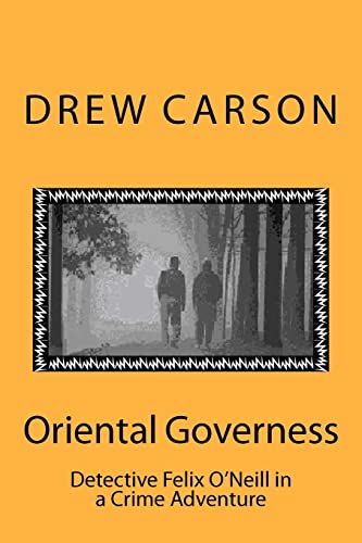 9781908184009: Oriental Governess: Detective Felix O'Neill in a Crime Adventure