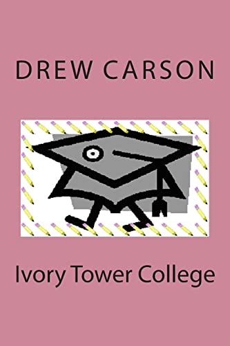 Stock image for Ivory Tower College for sale by Lucky's Textbooks