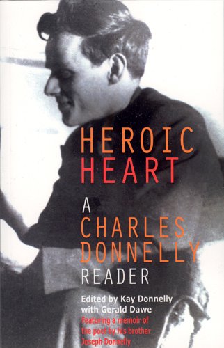 Heroic Heart: A Charles Donnelly Reader (9781908188076) by Donnelly, Charles