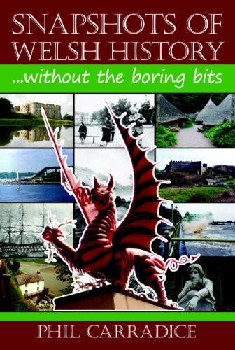 Beispielbild fr Snapshots of Welsh History: Without the Boring Bits zum Verkauf von WorldofBooks