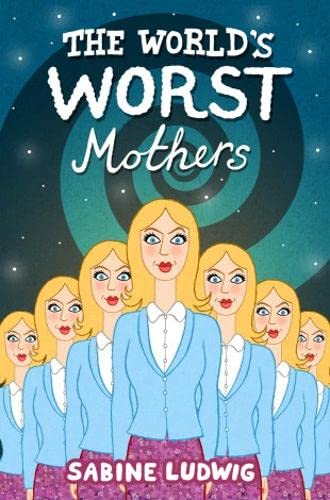 Beispielbild fr The World's Worst Mothers zum Verkauf von WorldofBooks
