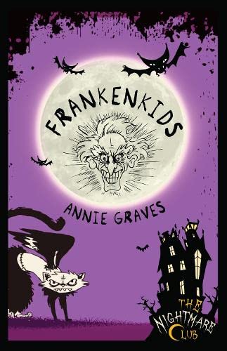 Imagen de archivo de The Nightmare Club: Frankenkids a la venta por Kennys Bookshop and Art Galleries Ltd.