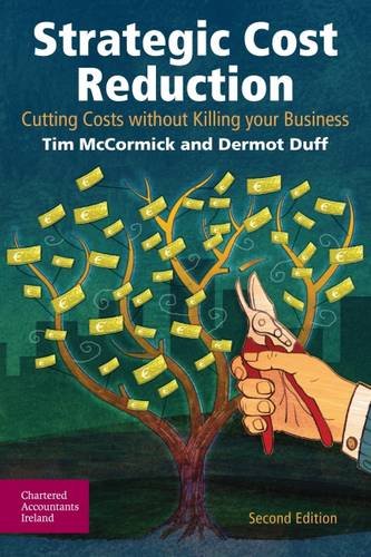 Imagen de archivo de Strategic Cost Reduction: Cutting Costs without Killing Your Business a la venta por Revaluation Books