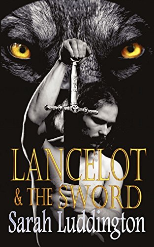 Stock image for Lancelot And The Sword (The Knights Of Camelot) for sale by Decluttr