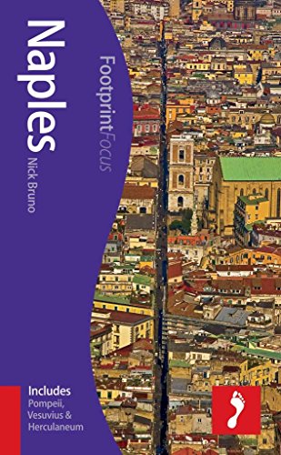 Beispielbild fr Naples Footprint Focus Guide (includes Pompeii, Vesuvius, Herculaneum & the islands) zum Verkauf von WorldofBooks