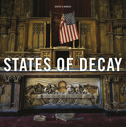 Beispielbild fr States of Decay: Urbex New York & Americas Forgotten North East zum Verkauf von Lakeside Books