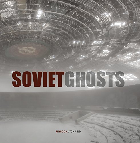 Beispielbild fr Soviet Ghosts: The Soviet Union Abandoned: A Communist Empire in Decay zum Verkauf von Lakeside Books