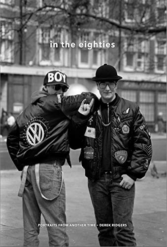 Stock image for In the Eighties: Portraits from Another Time Format: Hardcover for sale by INDOO