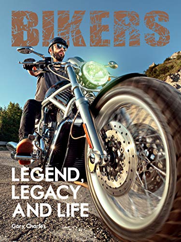 Imagen de archivo de Bikers. Legend, Legacy and Life (Two Finger Salute) a la venta por HPB-Movies