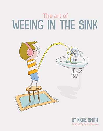 Beispielbild fr The Art of Weeing in the Sink: The Inspirational Story of a Boy Learning to Live with Autism zum Verkauf von WorldofBooks