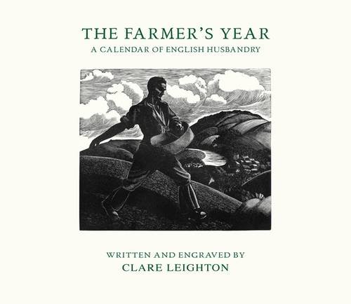 Stock image for The Farmer's Year: A Calendar of English Husbandry (superb reprinted hardback in near fine dust jacket) for sale by The Spoken Word