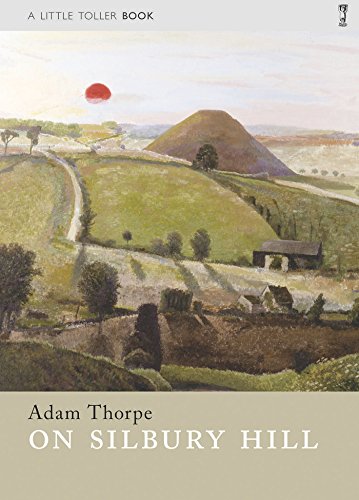 Stock image for On Silbury Hill (Little Toller Monographs) for sale by WorldofBooks