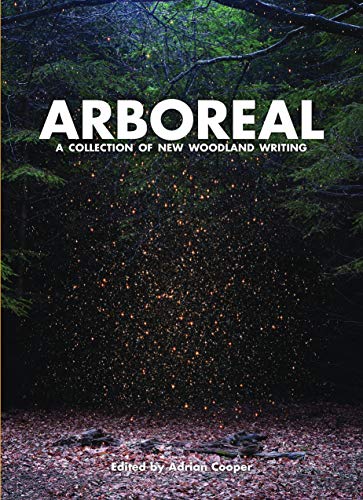 Stock image for Arboreal: A Collection of Words from the Woods for sale by WorldofBooks