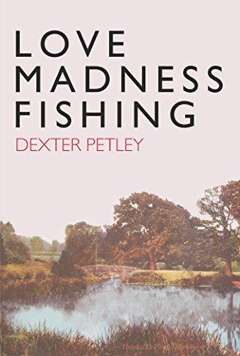 Beispielbild fr Love, Madness, Fishing: A Memoir zum Verkauf von WorldofBooks