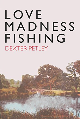 Imagen de archivo de Love, Madness, Fishing: A Memoir a la venta por WorldofBooks