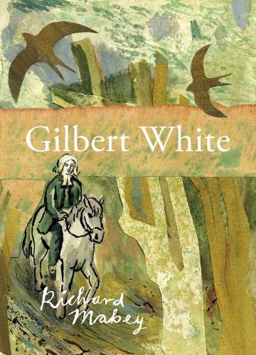 9781908213969: Gilbert White (The Richard Mabey Library)