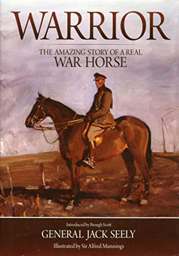 Beispielbild fr Warrior: The Amazing Story of a Real War Horse zum Verkauf von AwesomeBooks