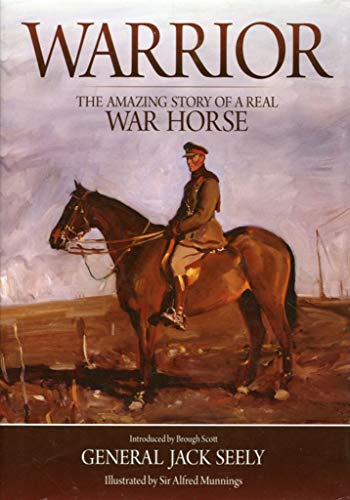 Stock image for Warrior: The Amazing Story of a Real War Horse for sale by WorldofBooks