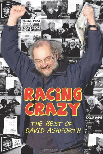 Stock image for Racing Crazy: The Best of David Ashforth for sale by WorldofBooks