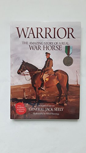 Stock image for Warrior: The Amazing Story of a Real War Horse for sale by WorldofBooks