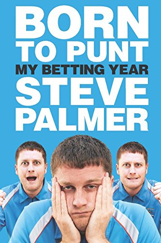 9781908216441: Born to Punt: My Betting Year