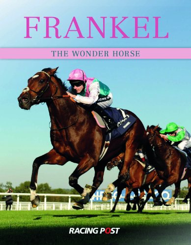 Stock image for Frankel: The Wonder Horse for sale by AwesomeBooks