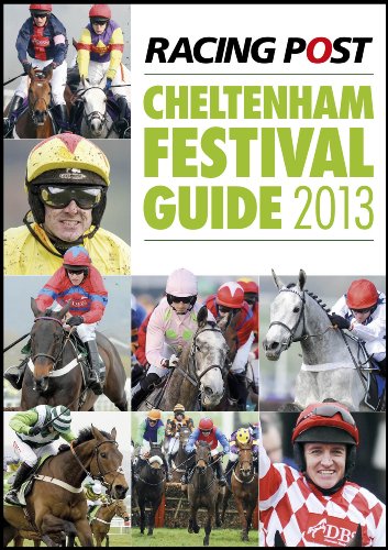 Beispielbild fr Racing Post Cheltenham Festival Guide 2013 zum Verkauf von WorldofBooks