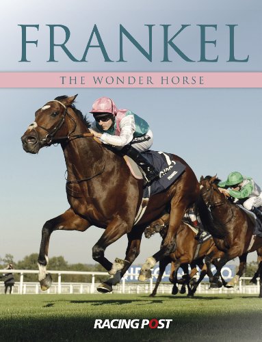 Stock image for Frankel: The Wonder Horse for sale by WorldofBooks