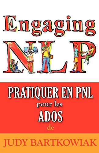 Stock image for Pratiquer en PNL pour les ADOLESCENTS (French Edition) for sale by GF Books, Inc.