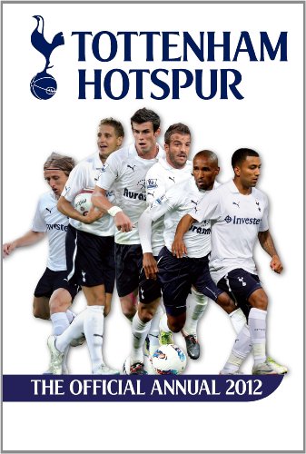 Stock image for Official Tottenham Hotspur FC Annual 2012 (Annuals 2012) for sale by WorldofBooks
