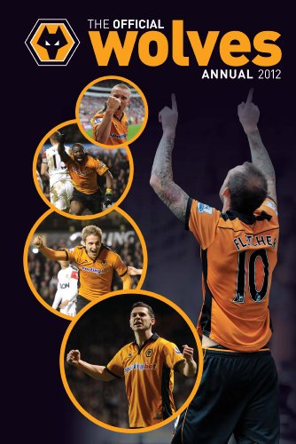 Imagen de archivo de Official Wolverhampton Wanderers FC Annual 2012 a la venta por MusicMagpie