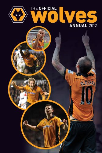 Stock image for Official Wolverhampton Wanderers FC Annual 2012 for sale by MusicMagpie