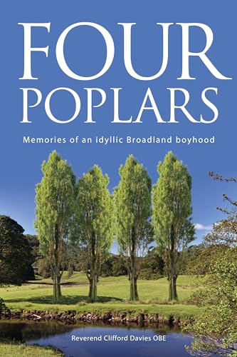 Stock image for Four Poplars: Memories of an idyllic Broadland boyhood for sale by GF Books, Inc.