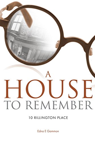 Beispielbild fr A House to Remember: 10 Rillington Place zum Verkauf von AwesomeBooks