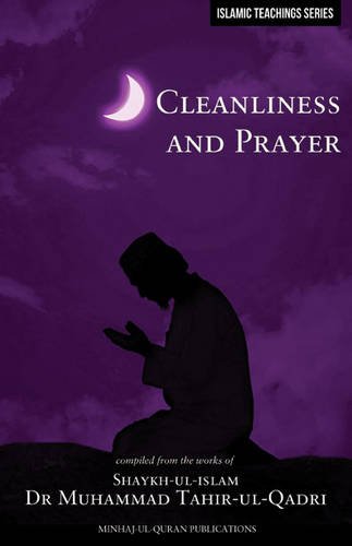 Stock image for Islamic Teachings Series: Cleanliness And Prayer for sale by GreatBookPrices