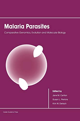 9781908230072: Malaria Parasites: Comparative Genomics, Evolution and Molecular Biology