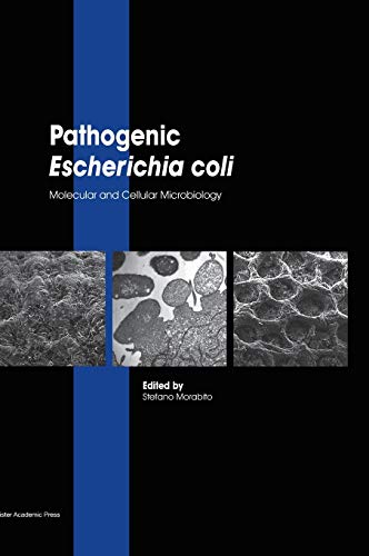 Beispielbild fr Pathogenic Escherichia coli: Molecular and Cellular Microbiology zum Verkauf von Lucky's Textbooks