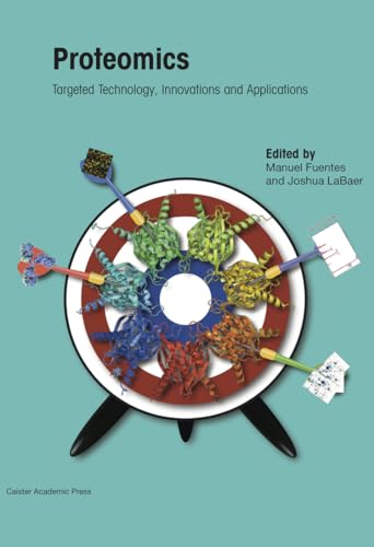 Beispielbild fr Proteomics: Targeted Technology, Innovations and Applications zum Verkauf von Big River Books