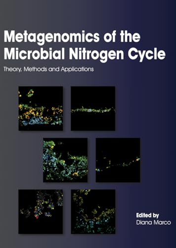 9781908230485: Metagenomics of the Microbial Nitrogen Cycle: Theory, Methods and Applications