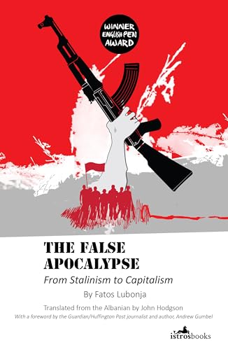 Imagen de archivo de The False Apocalypse From Stalinism to Capitalism a la venta por PBShop.store US