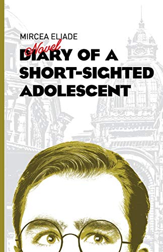 Stock image for Diary of a Short-Sighted Adolescent for sale by Wonder Book