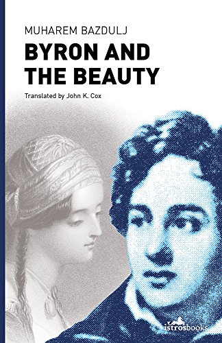 9781908236289: Byron and the Beauty: A Turkish Tale