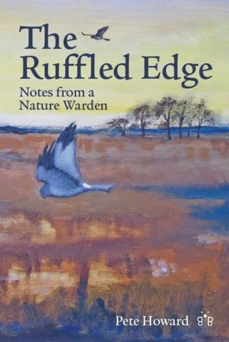Stock image for The Ruffled Edge: Notes from a Nature Warden for sale by WorldofBooks