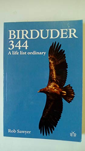 Stock image for Birduder 344: A Life List Ordinary for sale by WorldofBooks