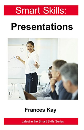 Presentations - Smart Skills (9781908248084) by Kay, Frances